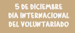 5 de diciembre día internacional del voluntariado